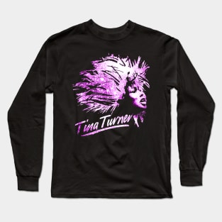 TINA TURNER 1939 - 2023 Long Sleeve T-Shirt